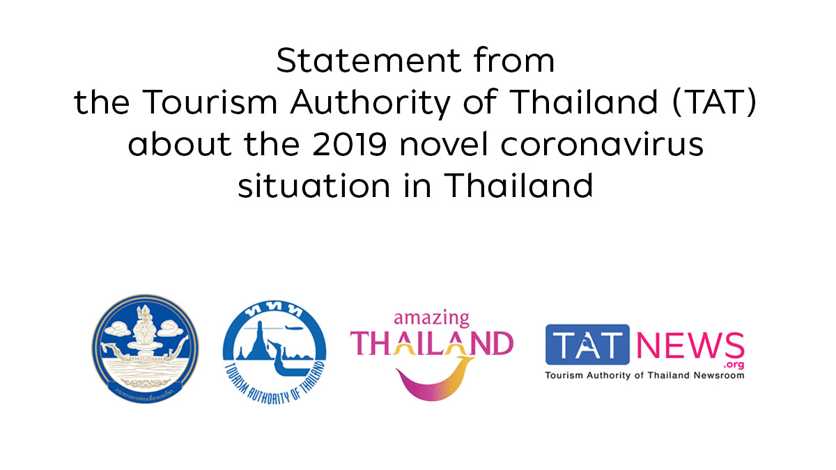 Statement from the Tourism Authority of Thailand (TAT) about the 2019 novel coronavirus situation in Thailand