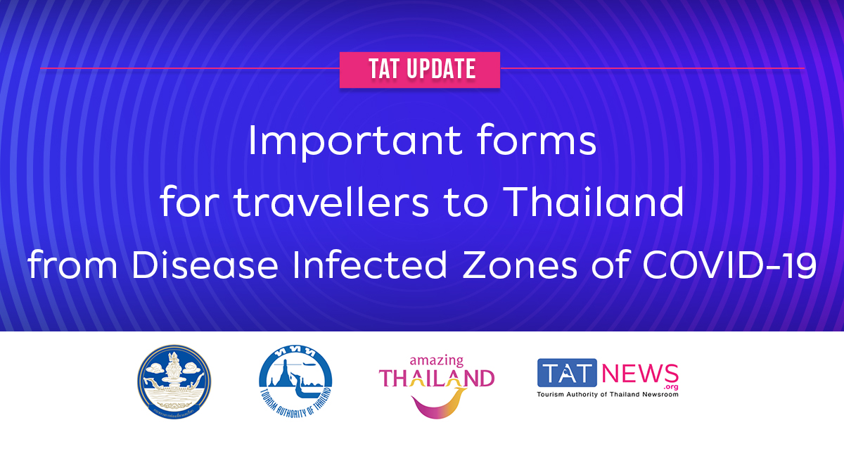TAT update: important forms for travellers to Thailand from Disease Infected Zones of COVID-19