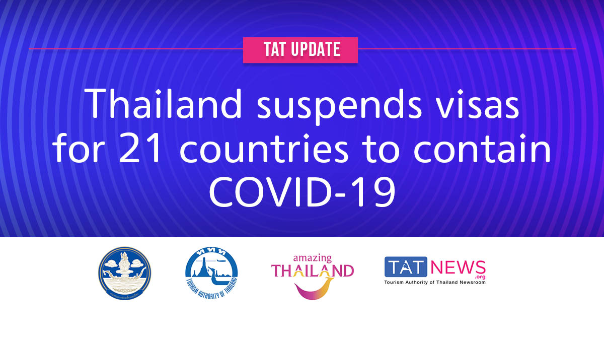 Thailand temporarily suspends visas for 21 countries to contain COVID-19