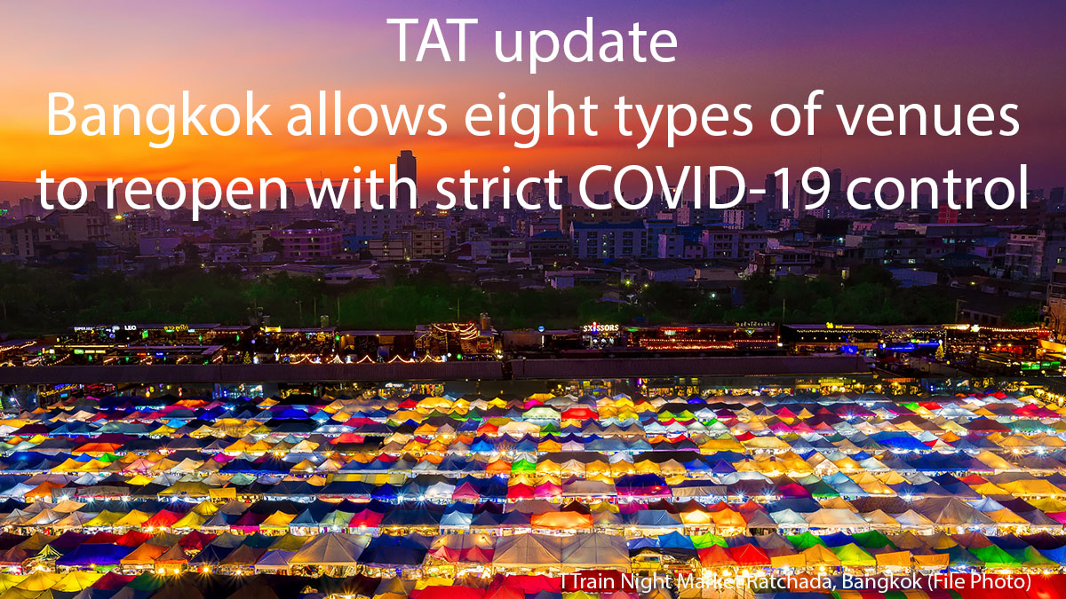 TAT update: Bangkok allows eight types of venues to reopen with strict COVID-19 control measures