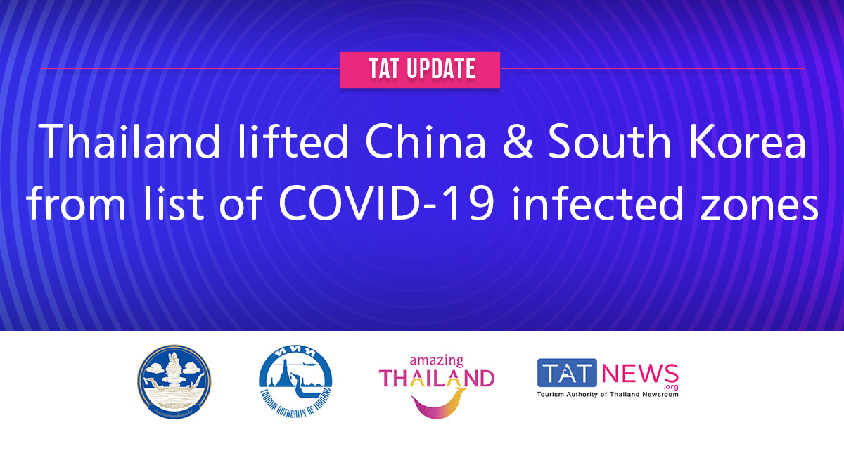 TAT update: Thailand removes China and South Korea from list of COVID-19 disease infected zones