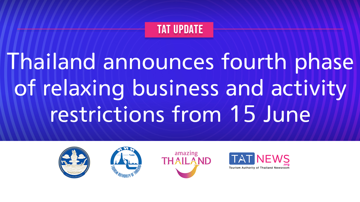 Thailand announces fourth phase of relaxing business and activity restrictions from 15 June