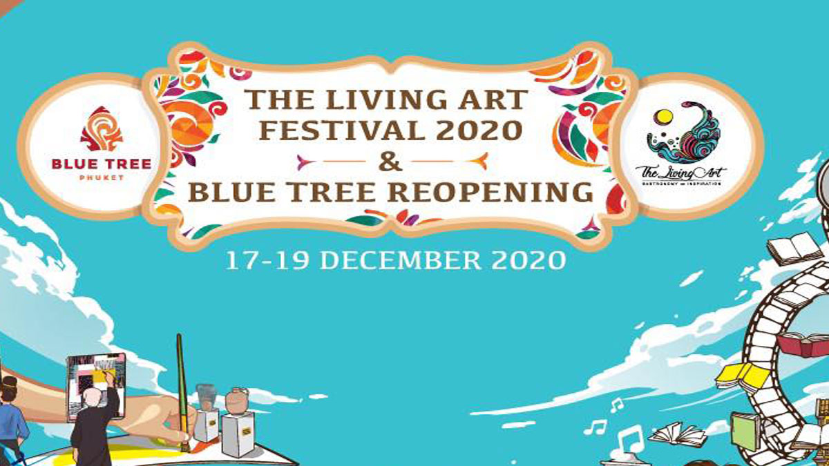 TAT Invites all to join “The Living Art Festival 2020” this week in Phuket