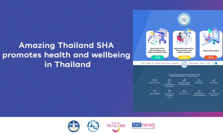 Amazing Thailand SHA promotes health and wellbeing in Thailand