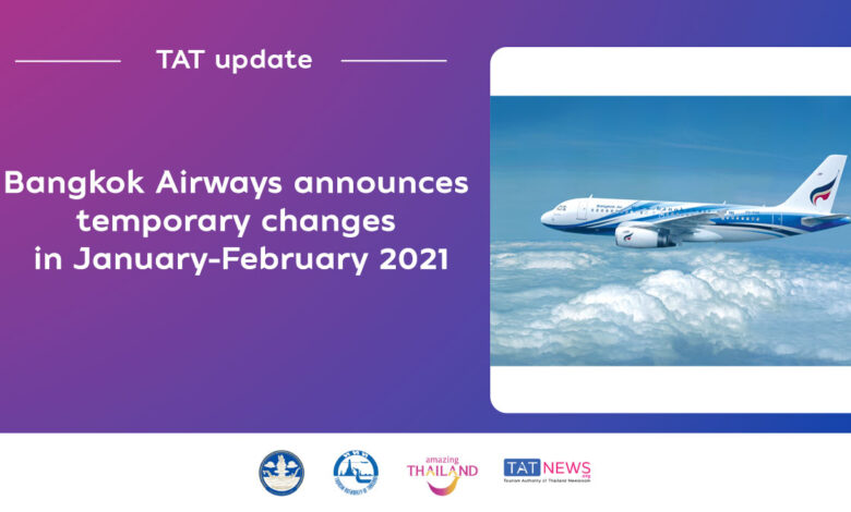 Bangkok Airways announces temporary changes in January-February 2021