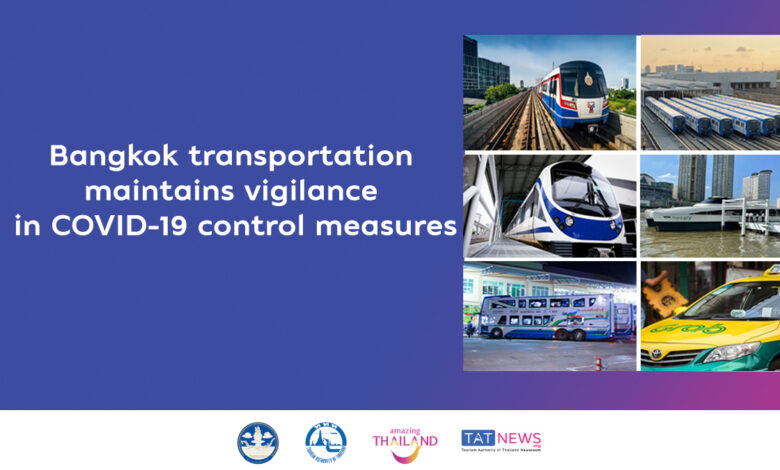 Bangkok transportation maintains vigilance in COVID-19 control measures
