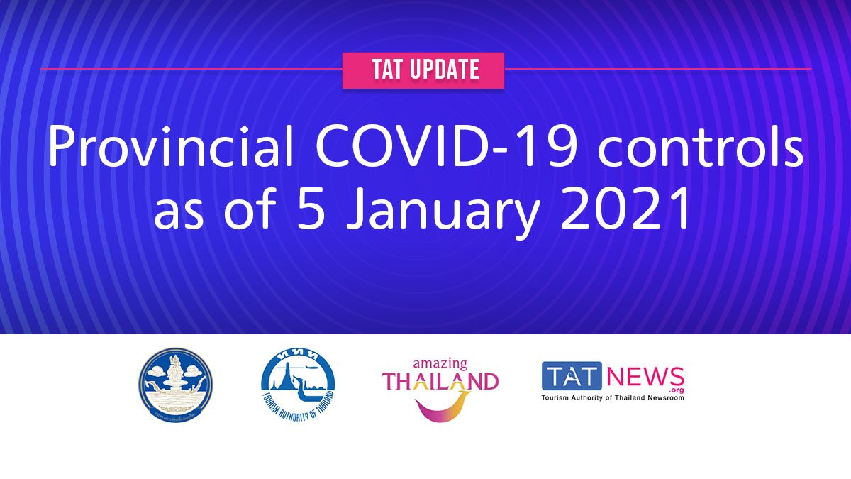 TAT update: Summary of provincial COVID-19 control measures as of 5 January 2021