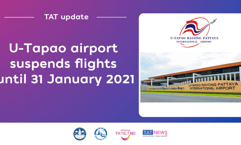 TAT update: U-Tapao International Airport suspends flights until 31 January 2021