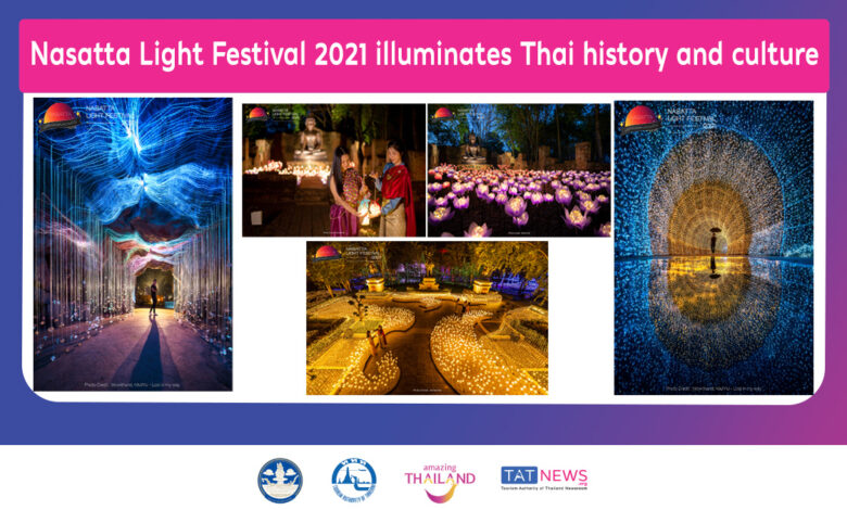 Nasatta Light Festival 2021 illuminates Thai history and culture