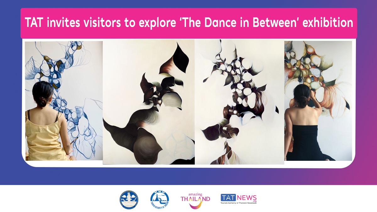 Bangkok, 9 February, 2021 - The Tourism Authority of Thailand (TAT) is pleased to announce that the 'The Dance in Between' exhibition by Japanese artist Hiroko Hongyok will open as scheduled from 11 February to 14 March 2021 in room 248 on the second floor of River City Bangkok.