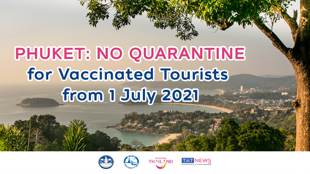 Phuket to reopen to vaccinated foreign tourists without quarantine from 1 July 2021