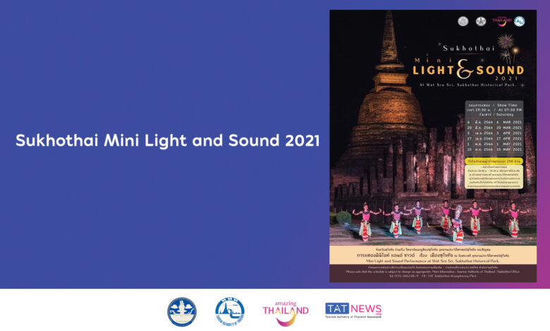 Sukhothai Mini Light and Sound 2021 show starts 6 March