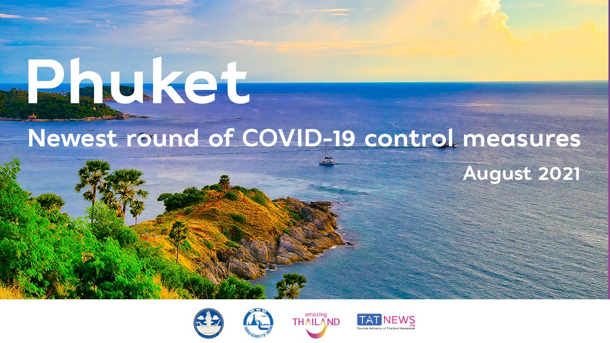 Phuket announces latest COVID-19 control measures for domestic travel during 3-16 August 2021