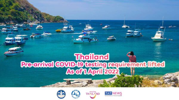 Thailand to lift pretravel testing requirement for international arrivals from 1 April 2022