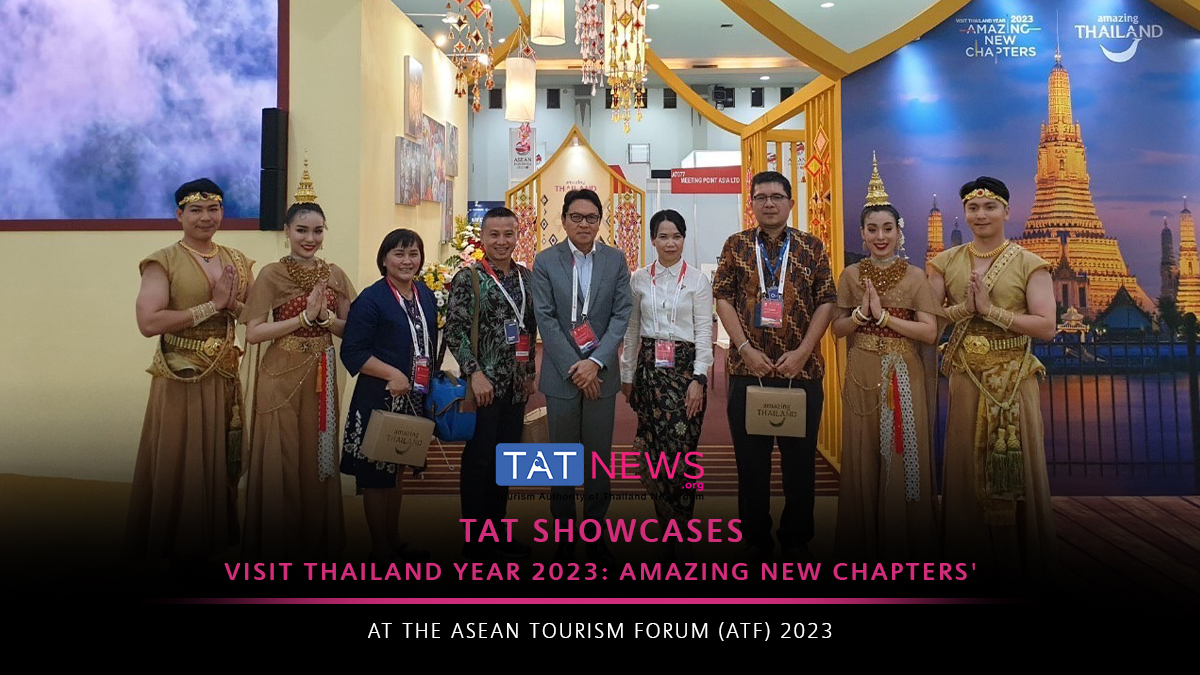 TAT leads strong ‘Amazing New Chapters’ Thailand presence at ATF 2023