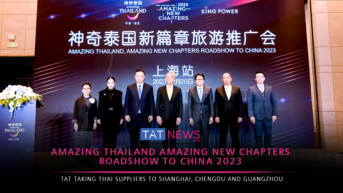 TAT leads ‘Amazing New Chapters’ roadshow to key Chinese cities
