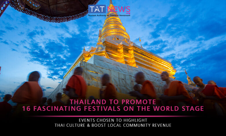 16 distinctive Thai festivals to be promoted internationally