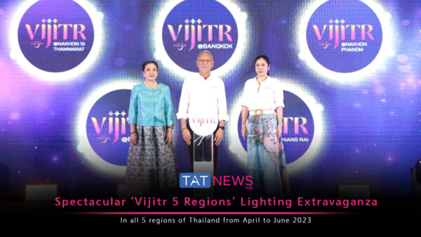 TAT launches ‘Vijitr’ lighting extravaganza across Thailand’s 5 regions