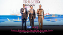 TAT launches ‘Trusted Thailand’ campaign to reinforce Chinese tourist confidence